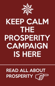 Keep Calm The Prosperity Campaign is Here. Read all about prosperity. Link image to the prosperity timeline.